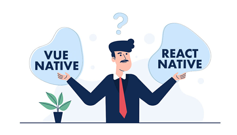 Vue Native Vs React Native: Everything You Need To Know!