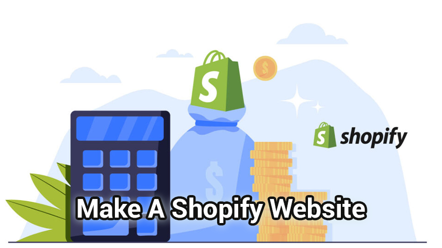 How Much Does It Cost To Make A Shopify Website